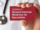 Updates in  General Internal Medicine for Specialists